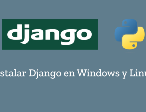 Instalar Django en Windows y Linux (Ubuntu o Debian)